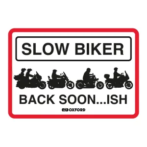 Oxford Garage Metal Sign: "Slow Biker Back Soon..ish"